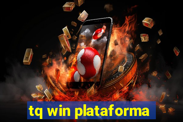 tq win plataforma